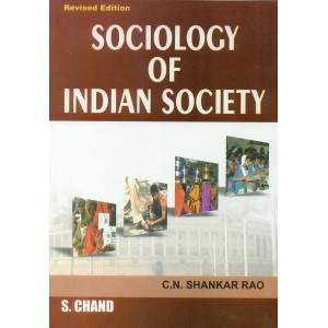 S. Chand's Sociology of Indian Society by  C. N. Shankar Rao